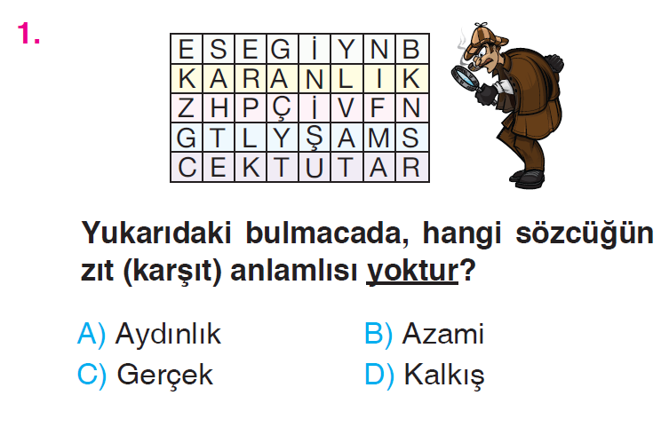 Sözcükte Anlam (Zıt Anlam – Eş Anlam) - 2 Testi