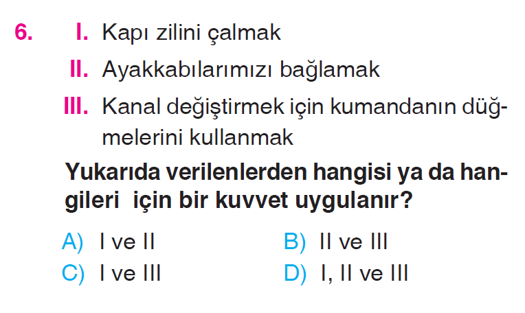 Kuvvetin Etkileri - Fiziksel Olaylar - 1 Testi