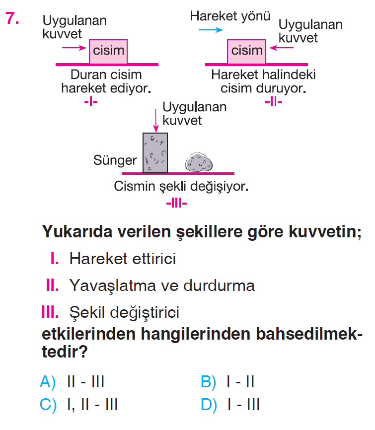 Kuvvetin Etkileri - Fiziksel Olaylar - 1 Testi